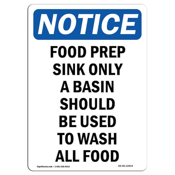 Safety Sign, OSHA Notice, 5" Height, Food Prep Sink Only A Basin Should Sign, Portrait, 10PK